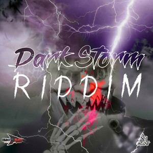 Dark Storm Riddim (Explicit)