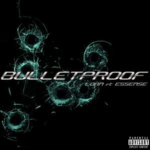 Bulletproof (feat. Essense) [Explicit]