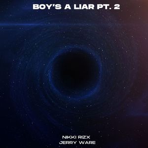 Boy’s a liar Pt. 2