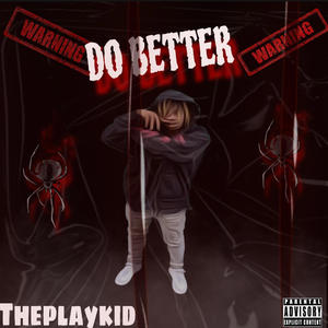 Do Better (Explicit)