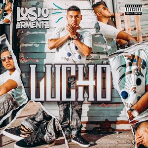 Lucho (Explicit)