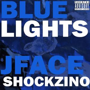 Blue Lights (feat. Shockzino) (Explicit)