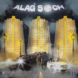 Alag Soch (Explicit)