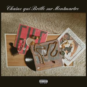 Chaîne qui brille sur Montmartre (Explicit)