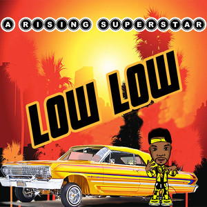 Low Low (Explicit)