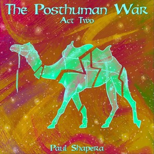 The Posthuman War Act 2: Caravan