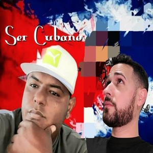 Ser Cubano