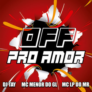 OFF PRO AMOR (Explicit)