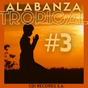 Alabanza Tropical #3