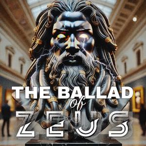 The Ballad of Zeus (feat. Unkle Wiz) [Explicit]