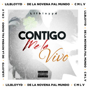 Contigo Me la Vivo (Explicit)