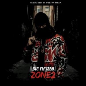 Zone2 (feat. Big Fifteen) (Explicit)