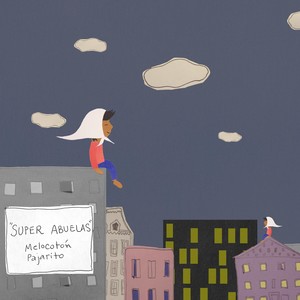 Super Abuelas(feat. Pablo Fraguela & Tomas Pagano)