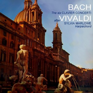 Bach: The Six Clavier Concerto After Vivaldi