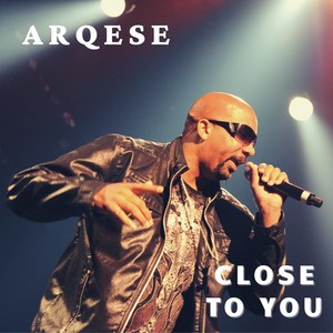 Close to You