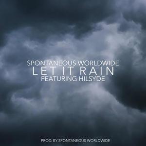 Let It Rain (feat. Hilsyde) [Explicit]