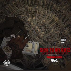 Sick To My Gutz (Explicit)
