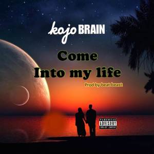 Come Into My Life (Explicit)