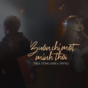 Buồn Chỉ Một Mình Thôi