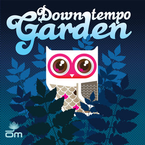 Downtempo Garden (Mixed by Cool Rob G)