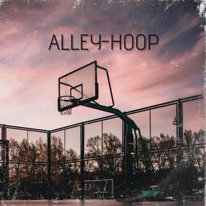 Alley-Hoop (Explicit)