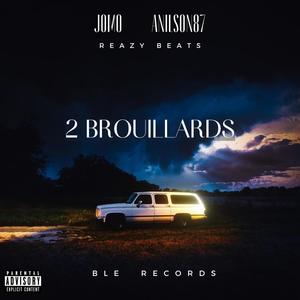 2 Brouillards (Explicit)