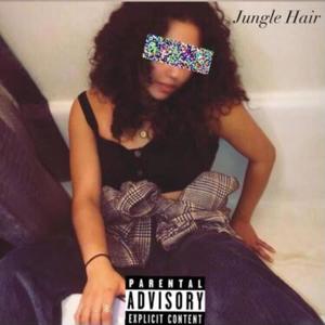 Jungle Hair (Explicit)