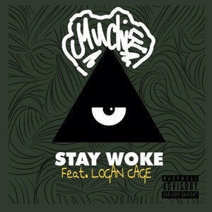 Stay Woke(feat. Logan Cage) (Explicit)