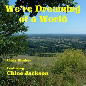 We're Dreaming of World (Extended Version) [feat. Chloe Jackson]