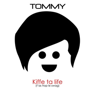 Kiffe ta life (T'as trop le swag) [Radio Edit]