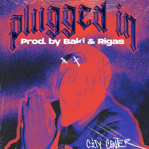 PLUGGED IN (Explicit)