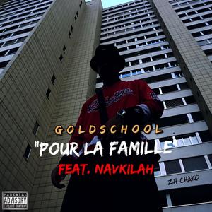 Pour la Famille (feat. Navkilah) (Explicit)