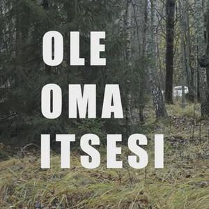 Ole oma itsesi