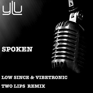 Spoken (Two Lips Remix)