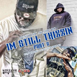 IM Still Thizzin 2 (Explicit)