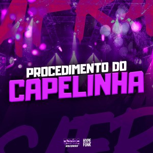 PROCEDIMENTO DO CAPELINHA (Explicit)