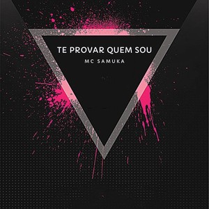 Te Provar Quem Sou