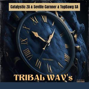 Tribal Wav's (feat. Seville Carnner & TopDawg SA)