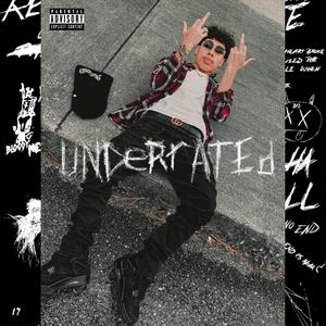 Underrated (Explicit)