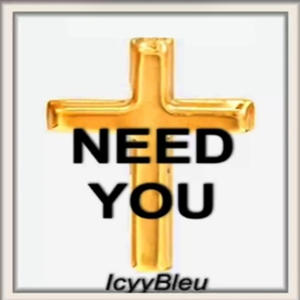 Need You