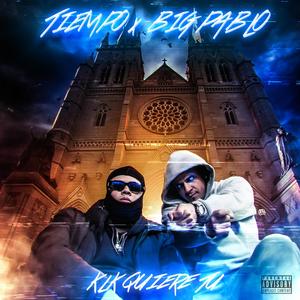 Klk Quiere Tu(feat. Big Pablo) (Explicit)