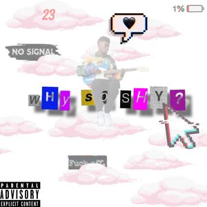 Why So Shy? (2017 Remastered) [Explicit]