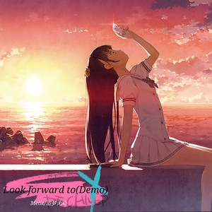 Look forward to (Demo)