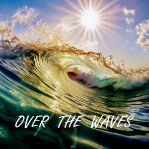 Over the Waves