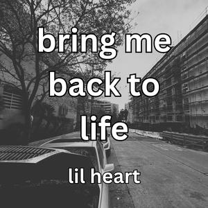 bring me back to life (feat. Bill Rich!)