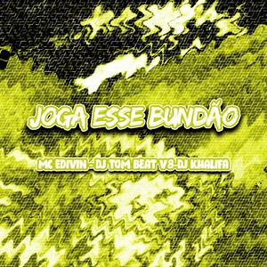 Joga Esse Bundão (Explicit)