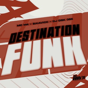 Destination Funk (Explicit)