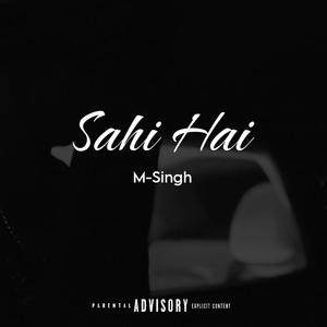 Sahi Hai (Explicit)