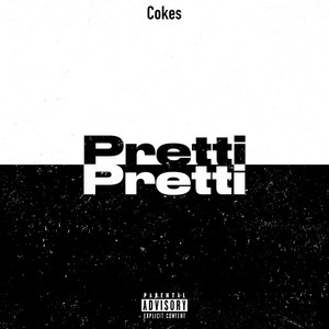 Pretti Pretti (Explicit)
