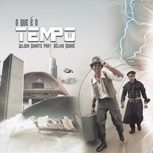 O Que É o Tempo(feat. Hélvio Sodré)
